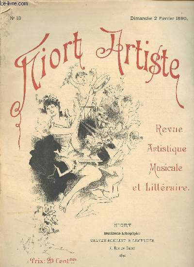 N13 - 2 FEVRIER 1890 - NIORT ARTISTE : Chronique du temps pass - le sige de Niort en 1569 - Le rveil du Brsil - Marche pour harmonie, par Paul Bourson,etc.