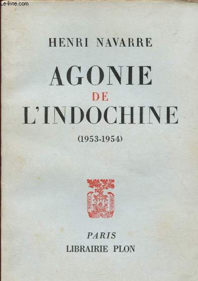 AGONIE DE L'INDOCHINE (1953-1954)