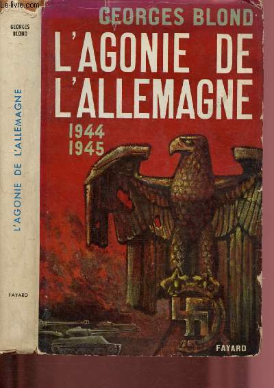 L'AGONIE DE L'ALLEMAGNE (1944-1945)