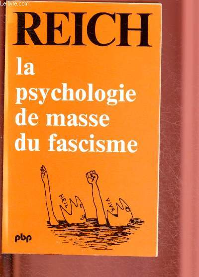 LA PSYCHOLOGIE DE MASSE DU FASCISME / COLLECTION 