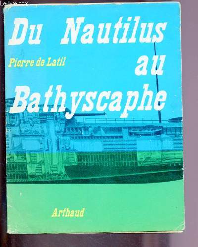 DU NAUTILUS AU BATHYSCAPHE (JULES VERNE)