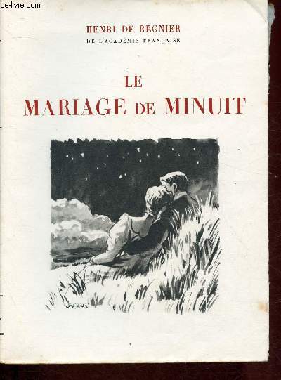 LE MARIAGE DE MINUIT / EXEMPLAIRE N1318/2000.