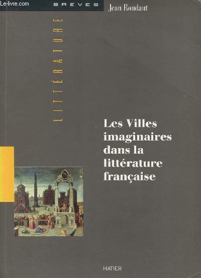 LES VILLES IMAGINAIRES DANS LA LITTERATURE FRANCAISE