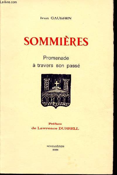 SOMMIERES - PROMENADE A TRAVERS SON PASSE