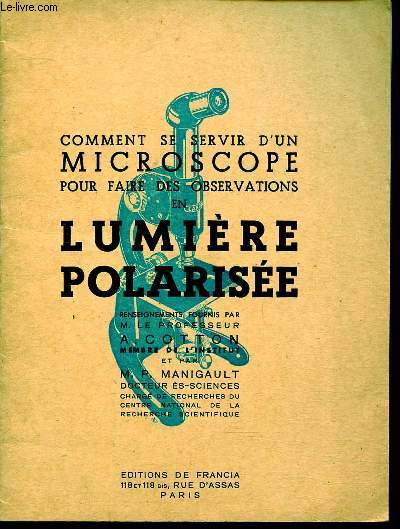 COMMENT SE SERVUR D'UN MICROSCOPE POUR FAIRE DES OBSERVATIONS EN LUMIERE POLARISEE