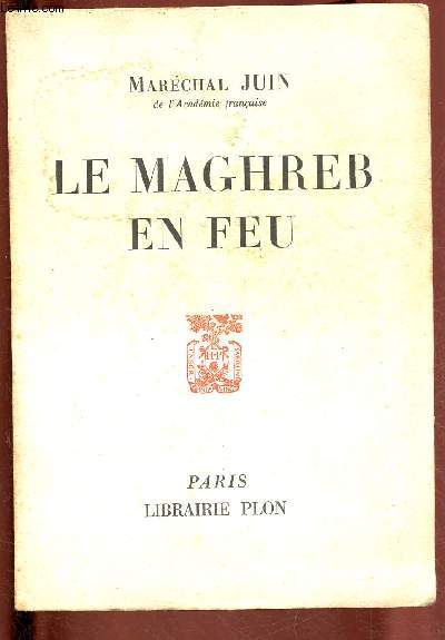 LE MAGHREB EN FEU