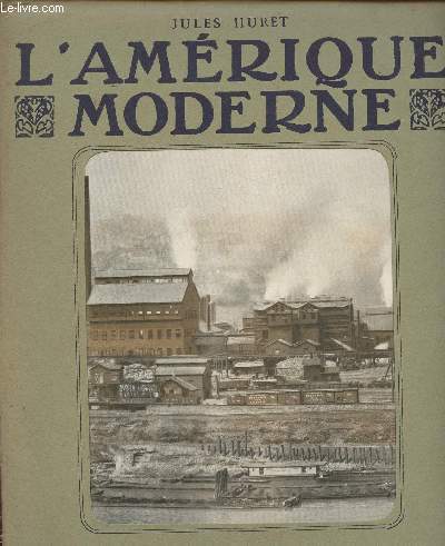 FASCICULE 20 - 1er MARS 1911 L'AMERIQUE MODERNE /