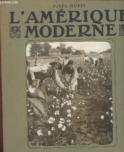 FASCICULE 12 - 1ER NOVEMBRE 1910- L'AMERIQUE MODERNE /