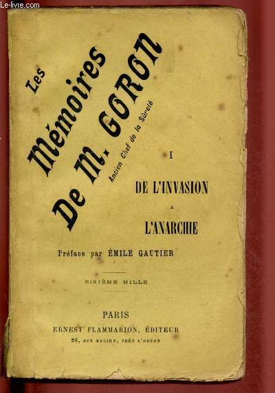 LES MEMOIRES DE M. GORON - TOME I : DE L'INVASION A L'ANARCHIE