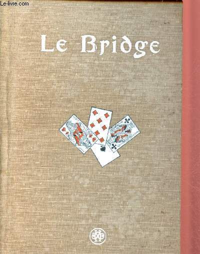 LES CONSEILS DU VIEUX BRIDGEUR