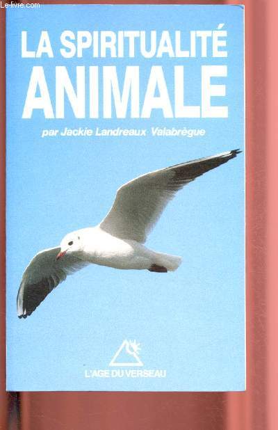 LA SPIRITUALITE ANIMALE