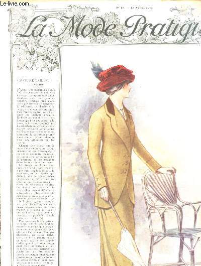 N15 - 12 AVRIL 1913 - LA MODE PRATIQUE : Les chapeaux de paille de nos petites filles - Plumes d'Autruche et aigrettes de Tulle - Varits : la femme, providence des malades,etc.