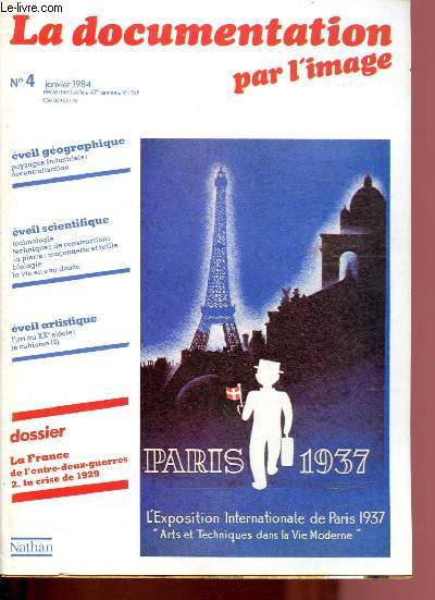 N4 - JANVIER 1984 - LA DOCUMENTATION PAR L'IMAGE : La crise de 1929 - L'exposition coloniale - Le centre I.B.M.  La Gaude -etc.