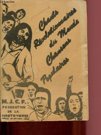 CHANTS REVOLUTIONNAIRES DU MONDE - CHANSONS POPULAIRES