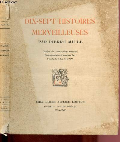 DIX-SEPT HISTOIRES MERVEILLEUSES (EXEMPLAIRE N678/ 925 sur verg d'Arches)