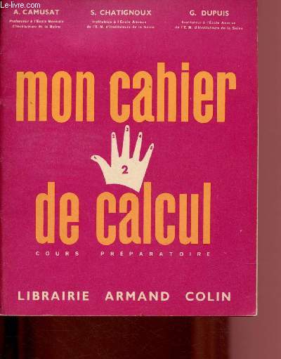 MON CAHIER DE CALCUL - COURS PREPARATOIRE