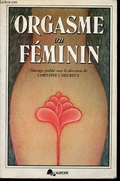 L'ORGASME AU FEMININ
