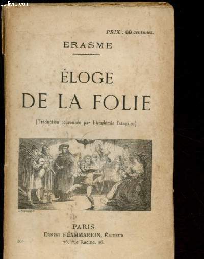 ELOGE DE LA FOLIE