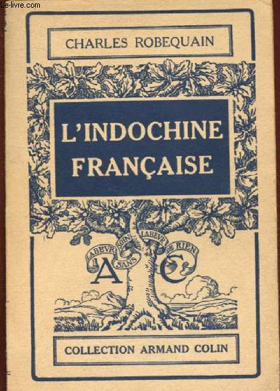 L'INDOCHINE FRANCAISE