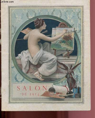 LE SALON DE 1914 - AUX VISITEURS DU SALON DES ARTISTES FRANCAIS