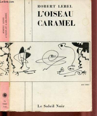 L'OISEAU CARAMEL (EXEMPLAIRE N1423/1500)