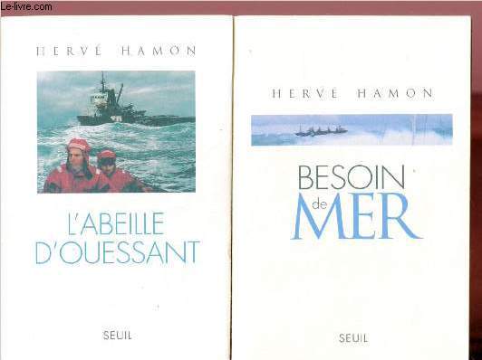 LOT DE 2 OUVRAGES : L'ABEILLE D'OUESSANT + BESOIN DE MER - 2 VOLUMES
