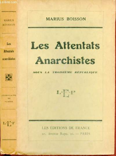 LES ATTENTATS ANARCHISTES SOUS LA TROISIEME REPUBLIQUE