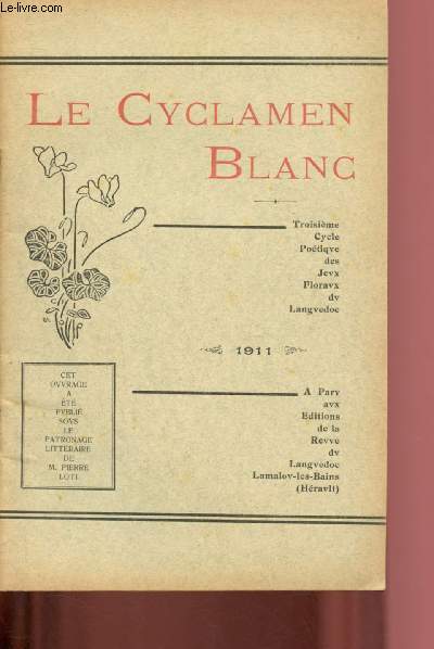 LE CYCLAMEN BLANC TROISIEME CYCLE POETIQUE DES JEUX FLORAUX DU LANGUEDOC : 