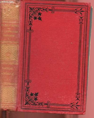 LES GRANDS MAITRES DE LA LITTERATURE CONTEMPORAINE - LA LECTURE ACTUELLE - TOME I : La femme du Cosaque, par Sacher-Masoch - Ce qu'on mange  Paris, par Francisque Sarcey - Chez les Ecossais, par Max O'Rell,etc.