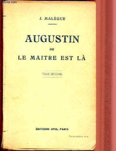 AUGUSTIN OU LE MAITRE EST LA - TOME SECOND