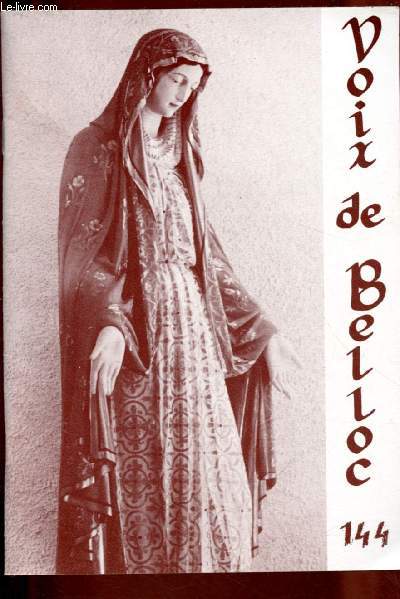 N°144 - VOIX DE BELLOC : Au Père PAul Olaso, dernier salut le jour de ses obsèques - Une interview de saint Benoît par Voix de Belloc - L'Epitre aux hébreux,etc.