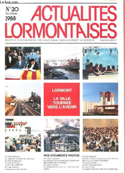 N20 - DECEMBRE 1988 - ACTUALITES LORMONTAISES : Jumelage Lormont-Castelldefels- 3 vistoire en vue pour 3 paris renus - Le bilan 1988,etc.