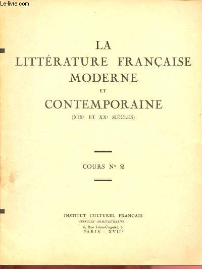 COURS N2 - LA LITTERATURE FRANCAISE MODERNE ET CONTEMPORAIE (XIXe ET XXe SIECLES)