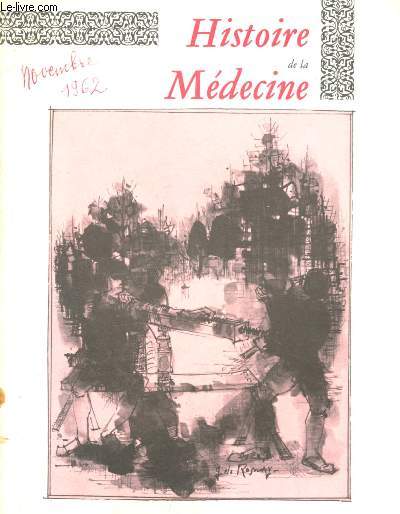N7 - 12e ANNEE - NOVEMBRE 1962 - HISTOIRE DE LA MEDECINE : Les dbuts de Claude Bernard - La folie Saint-James, par Pierre Vallery-Radot - Est-ce l'homme de demain ?, par Georges Becker,etc.