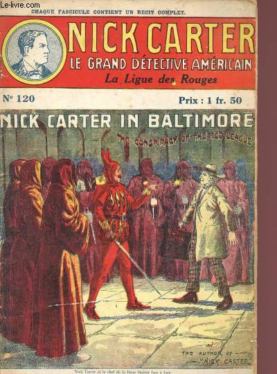 N120 - NICK CARTER - LE GRAND DETECTIVE AMERICAIN : LA LIGUE DES ROUGES