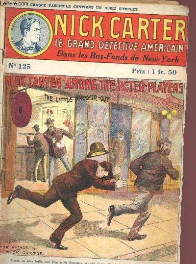 N125 - NICK CARTER - LE GRAND DETECTIVE AMERICAIN : DANS LES BAS-FONDS DE NEW-YORK