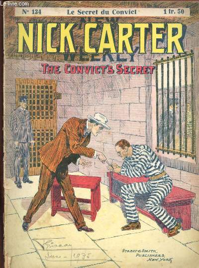 N 134 - NICK CARTER - LE GRAND DETECTIVE AMERICAIN : LE SECRET DU CONVIET