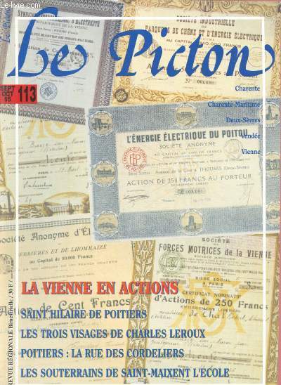 N113 - SEPTEMBRE/OCTOBRE 1995 - LE PICTON : Les trois visages de Charles Leroux, par E. Garnier - Les souterrains de Saint-Maixent l'Ecole, par M. Pieaugeard - al Vienne  travers la carte postale : Chemins de fer et gares (5e partie), par P. Juchault,