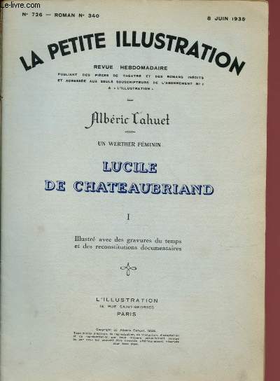 N726 - ROMAN N340 - 8 JUIN 1935 - LA PETITE ILLUSTRATION : UN WERTHER FEMININ : LUCILE DE CHATEAUBRIAND