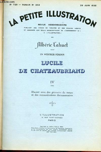 N729 - ROMAN N343 - 29 JUIN 1935 - LA PETITE ILLUSTRATION : UN WERTHER FEMININ : LUCILE DE CHATEAUBRIAND - IV