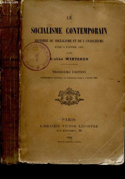 LE SOCIALISME CONTEMPORAIN - HISTOIRE DU SOCIALISME ET DE L'ANARCHISME JUSQU'A L'ANNEE 1894