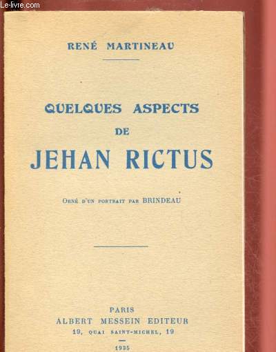 QUELQUES ASPECTS DE JEHAN RICTUS