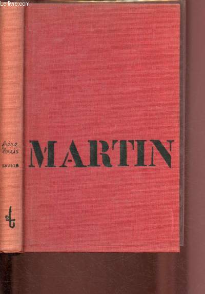 LA VIE DE ST MARTIN - 76 DESSINS ACTUELS SUR UN TEXTE ANCIEN / EXEMPLAIRE N001926/3000.