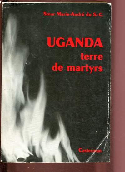 UGANDA TERRE DE MARTYRS