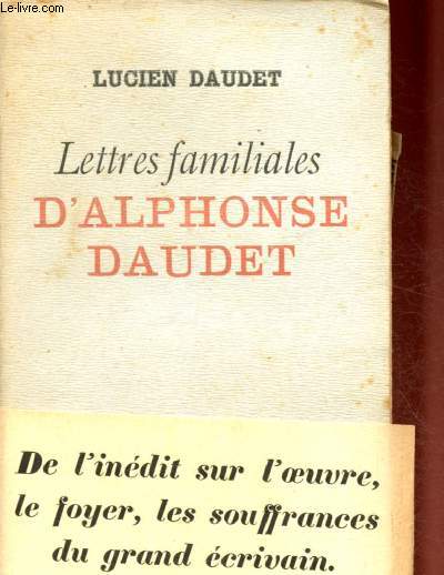 LETTRES FAMILIALES D'ALPHONSE DAUDET