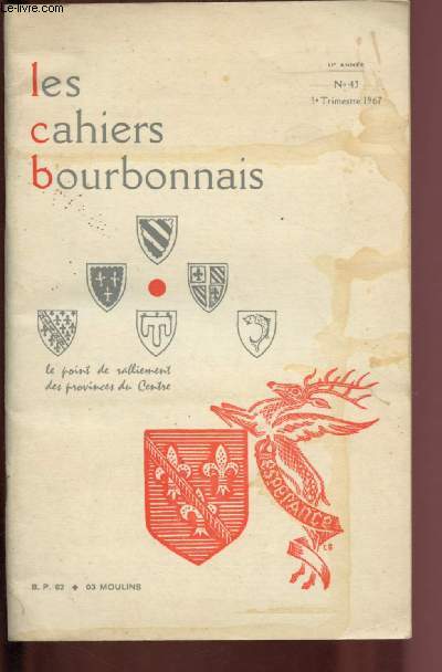 N43 - 3e TRIMESTRE 1967 - 11e ANNEE - LES CAHIERS BOURBONNAIS : Hommage  Hugues Lapaire, par A. Heyler-Denizon - Une Ygrandaise est morte, par S. S.-G. - Le Festival de Souvigny-Chteloy, par Franois Cacheux - etc.