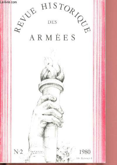 N2 - 1980 - REVUE HISTORIQUE DES ARMEES : Le Port de Lorient aprs sa cession au roi 1770-1789, par G. Beuachesne - L'Arme de l'air et les accords de Munich, tude de la presse parisienne de l'automne 1938,par P. Papet - Prokhorovka, 12 juillet 1943,etc