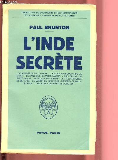 L'INDE SECRETE / COLLECTION DE DOCUMENTS ET DE TEMOIGNAGES POUR SERVIR A L'HISTOIRE DE NOTRE TEMPS