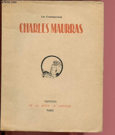 CHARLES MAURRAS / LES CONTEMPORAINS : EXEMPLAIRE N1595/1300 (numrots de 516  1615)
