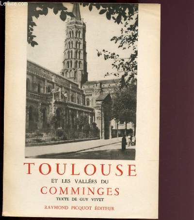 TOULOUSE ET LES VALLEES DU COMMINGES